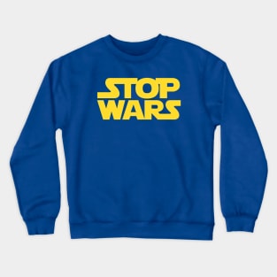 Stop Wars | Pray For Ukraine Crewneck Sweatshirt